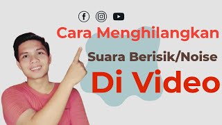 Cara Menghilangkan Suara Berisik pada Video | delete noise video screenshot 5