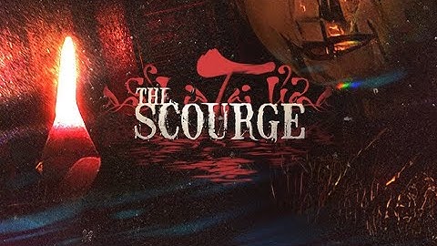 (The Scourge - Tai Ương | #1) Hành trình tìm nguyên nhân của những cái c.h.e.t !!!!