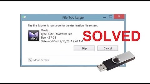 How to fix File Too Large Problem while Copying Files into Pendrive.