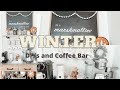 COZY WINTER DECORATE WITH ME AND SIMPLE WINTER DIYs | Winter Coffee Bar Decor Ideas | Winter DIYs