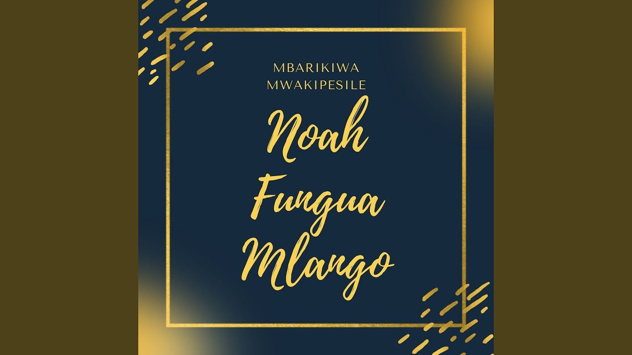 Noah Fungua Mlango