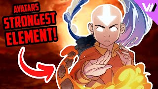 What's the STRONGEST Element in Avatar: The Last Airbender?