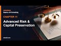 11 Advanced Risk & Capital Preservation | Basics Of Investing