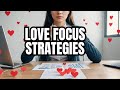 LOVE DISTRACTIONS: 6 Strategies to Stay Focused