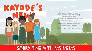 Kayode&#39;s New  / Story Time with Ms  Mems