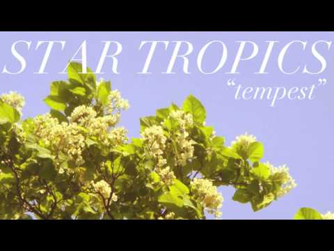 Star Tropics - Tempest (audio)