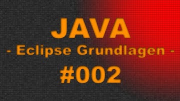 JAVA Tutorial #002 Eclipse Einführung - Grundlagen - FULL HD [Video] - German | DE