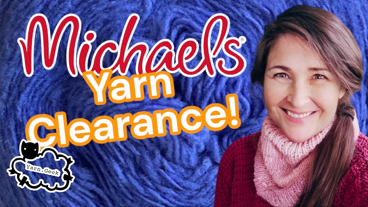 Yarn Clearance Sale at MICHAELS! 🤩 