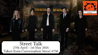Street Talk: Coronation Street 27th April - 1st May 2026