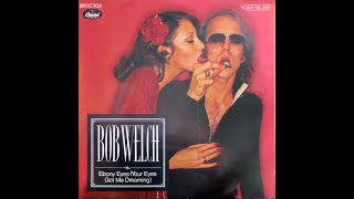 Bob Welch ~ Ebony Eyes 1977 Classic Rock Purrfection Version