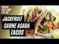 15 Minute Jackfruit Carne Asada Tacos