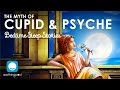 The Myth of Cupid and Psyche | Romantic Sleep Story for Grown Ups | Greek Mythology Sleep Stories