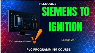 Connect Siemens S7-1200 PLC to Ignition Platform Easily |