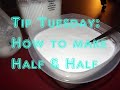 Tip Tuesday: How to make Half and Half