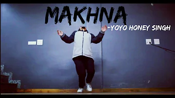 MAKHNA - Yo Yo Honey Singh || Dance Cover || Freestyle By Anoop Parmar