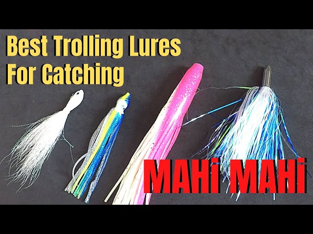 Best TROLLING lures for Catching MAHI MAHI  Dolphin Fishing Basics &  Tactics 