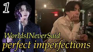 видео: PERFECT IMPERFECTIONS/WorldsINeverSaid Идеальные несовершенства/часть 1 #вигуки  #bts #фанфикибтс картинка: PERFECT IMPERFECTIONS/WorldsINeverSaid Идеальные несовершенства/часть 1 #вигуки  #bts #фанфикибтс