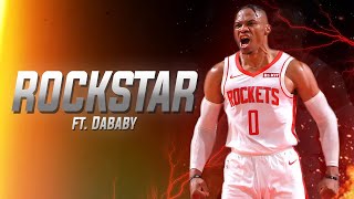 Russell Westbrook ft. DaBaby - "Rockstar"