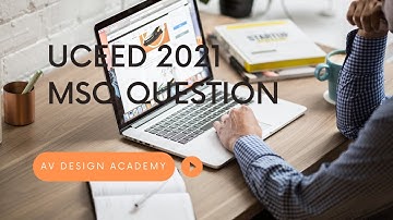 UCEED 2021 | MULTIPLE SELECT QUESTION | QUESTION 19 | AV DESIGN ACADEMY