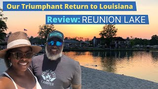 Back to Louisiana 2022 REVIEW: Reunion Lake RV ResortAMENITIES, AMENITIES, AMENITIES....WOW!!!!