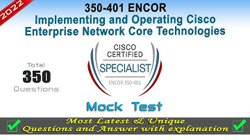 350-401 ENCOR | Implementing and Operating Cisco Enterprise Network Core Technologies | Exam Q&A