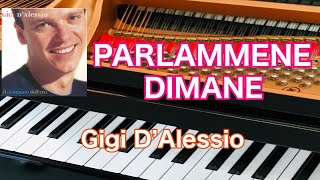 Video thumbnail of "PARLAMMENE DIMANE　　Gigi D`alessio  Arrangimento da pianoforte　pf"