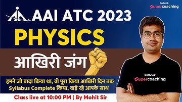 AAI ATC Physics Classes 2023 | Most Expected Paper | Physics for AAI ATC 2023 | By Mohit Sir