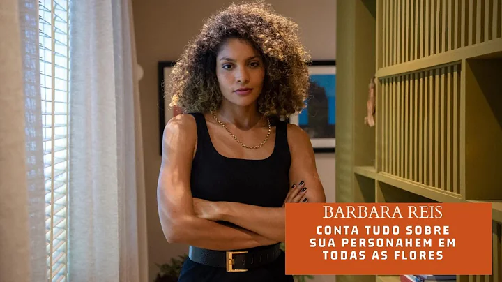 Barbara Reis conta tudo sobre sua personagem em To...