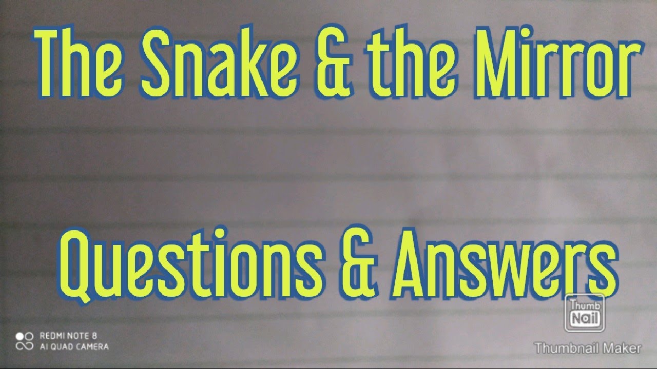 10th English The Snake and the mirror Question Answer l SCERT