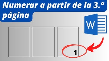 Word: cómo numerar a partir de la tercera página