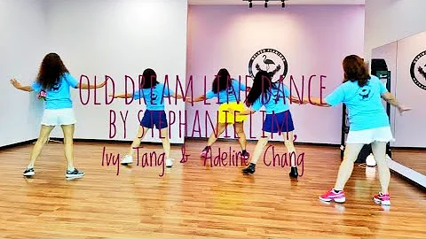 Old Dream Line Dance by Stephanie Lim, Ivy Tang & Adeline Chang