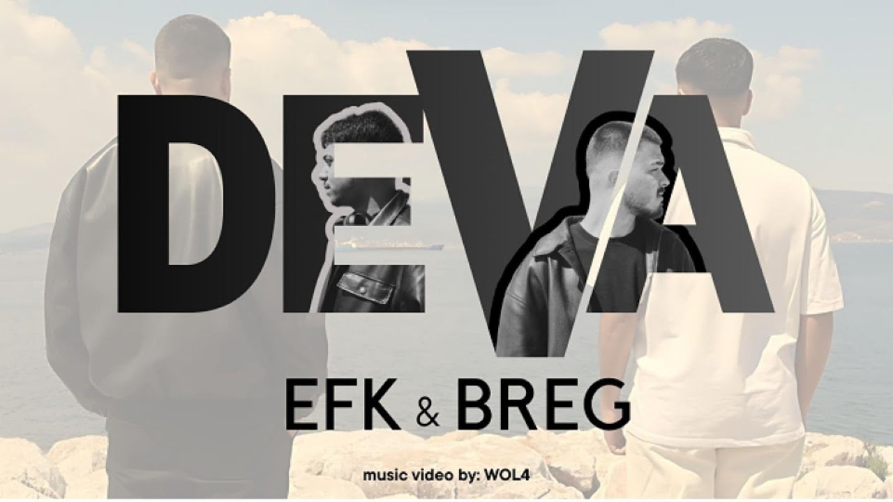 EFK & BREG - DEVA (Official Music Video) adlı videoyu YouTube'da izle EFK & BREG - DEVA (Official Music Video) adlı videoyu YouTube'da izle