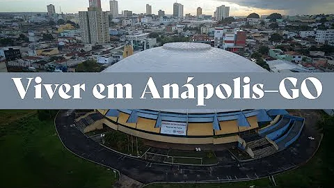 É bom viver em Anápolis?