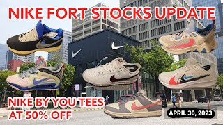 Nike Fort Stocks and Price Update | Nike By You at 50% Off on Tees | April 30, 2023