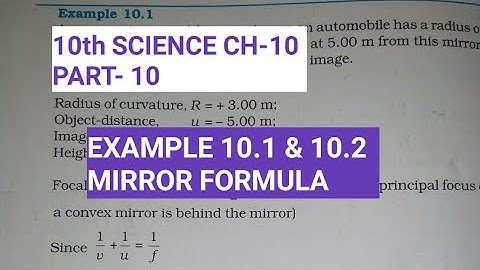 10th Science Ch.-10||Part-10||Example 10.1 & 10.2 on mirror formula||Study with Farru