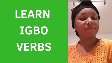 Learn Igbo verbs - present, future and past