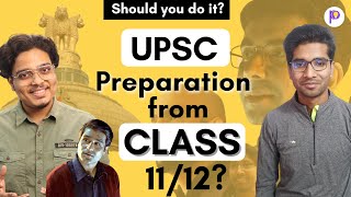 Should We Start UPSC preparation from Class 11-12? | Shivansh Gupta