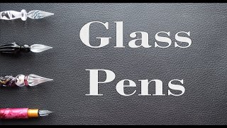 Glass Pens