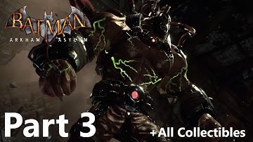 BATMAN: ARKHAM ASYLUM Walkthrough Gameplay (+All Collectibles) No Commentary - Part 3 (Xbox One X)