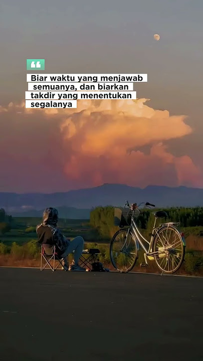 Story WA || Biar waktu yang menjawab #storyharian #sunset
