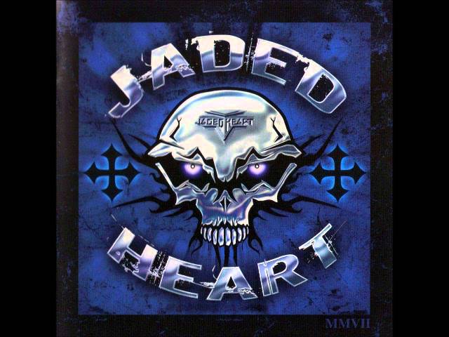 Jaded Heart - Crush That Fear