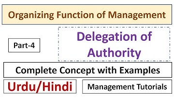 Part-4 What is Delegation of Authority? Explanation with Example-Urdu/Hindi