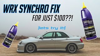 Can I fix my 2004 WRX 5-speed Synchros for under $100?