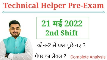 21 May Evening Shift Paper | Technical Helper Exam Analysis | Technical Helper Exam Today 2nd Shift