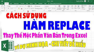 Hướng Dẫn Cách Sử Dụng Hàm REPALACE Để Thay Thế Một Phần Văn Bản Trong Excel | Ví dụ minh họa cụ thể
