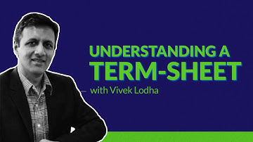 Understanding a Term Sheet | Vivek Lodha