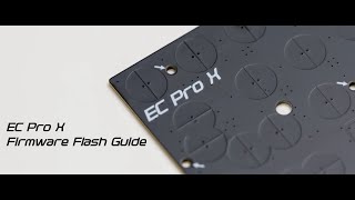 EC Pro X  Firmware Flashing