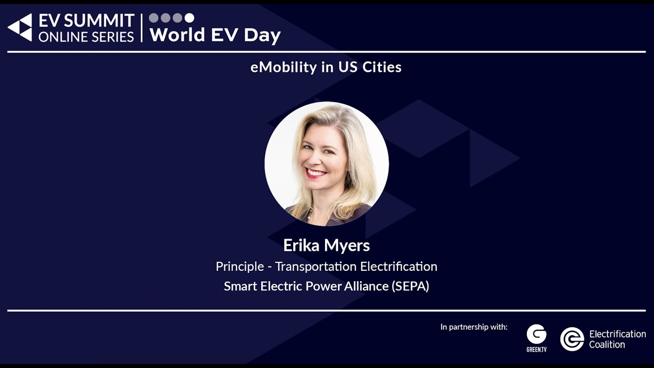 Erika Myers, Smart Electric Power Alliance - eMobility in US Cities