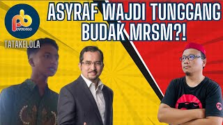Asyraf Wajdi TUNGGANG pelajar MRSM, berkempen untuk naikkan Umno?