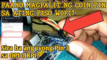 Paano magpalit ng Coin Pin sa ating Piso Wifi? Sira ba ang iyong Pin 3 sa OPI o RPI? Pin 3 to Pin 15